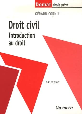 Droit civil : introduction au droit (13e éd.) Gérard Cornu,...