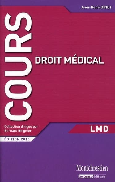 Droit médical ([Éd. 2010]) Jean-René Binet,...