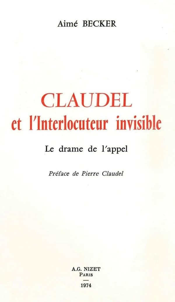 Claudel et l'Interlocuteur Invisible : Le Drame de L'appel