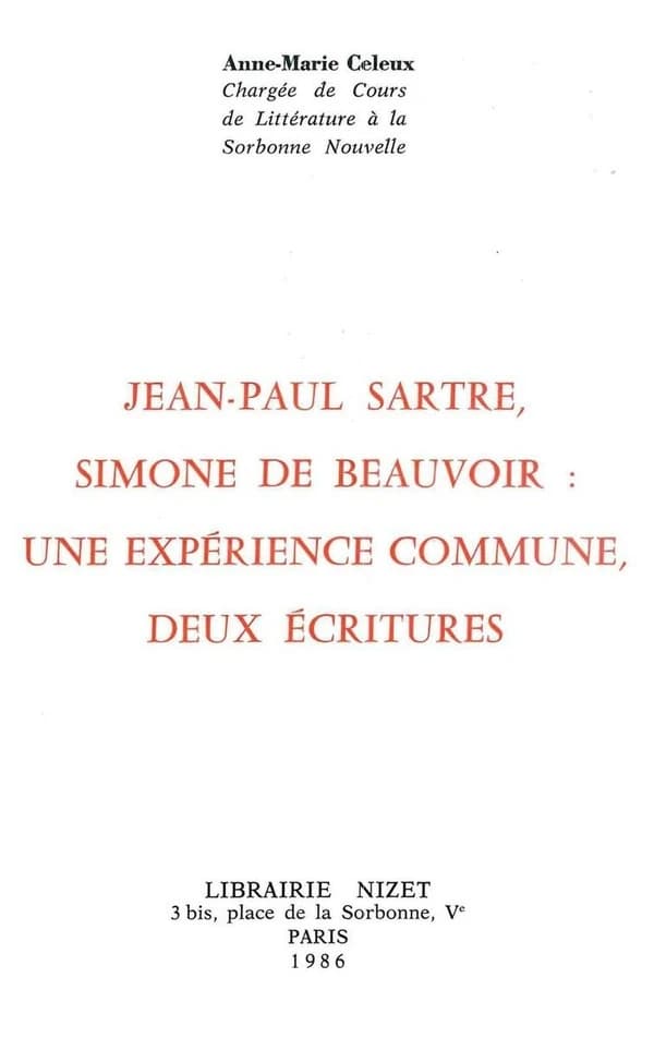 Jean-Paul Sartre, Simone de Beauvoir : une expérience commune, deux écritures