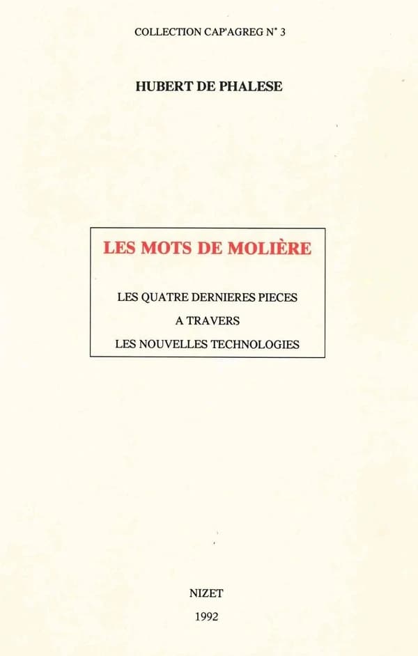 Les mots de Molière : les quatre dernières pièces à travers les nouvelles technologies