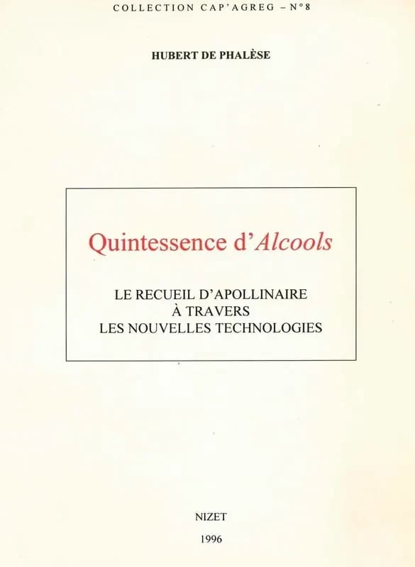 Quintessence d'"Alcools" : le recueil d'Apollinaire à travers les nouvelles technologies
