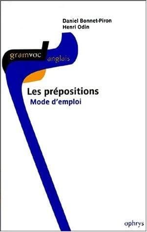 Les prépositions : mode d'emploi