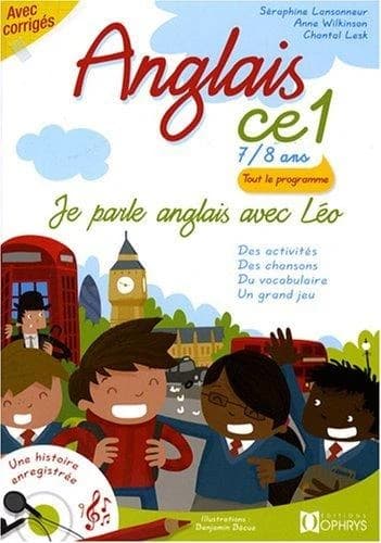 Je parle anglais avec Léo : anglais CE1, 7-8 ans