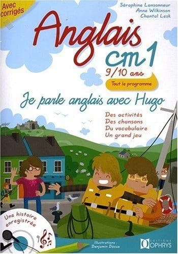Je parle anglais avec Hugo : CM1, 9-10 ans