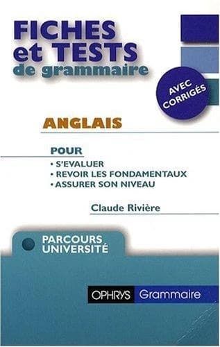 Fiches et tests de grammaire anglais : avec corrigés