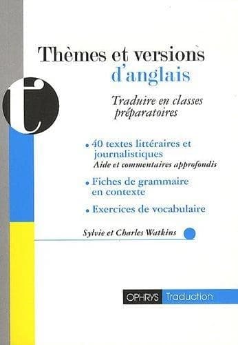 Thèmes et versions d'anglais : traduire en classes préparatoires