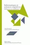 Informatique et sciences cognitives, influences ou confluence ?