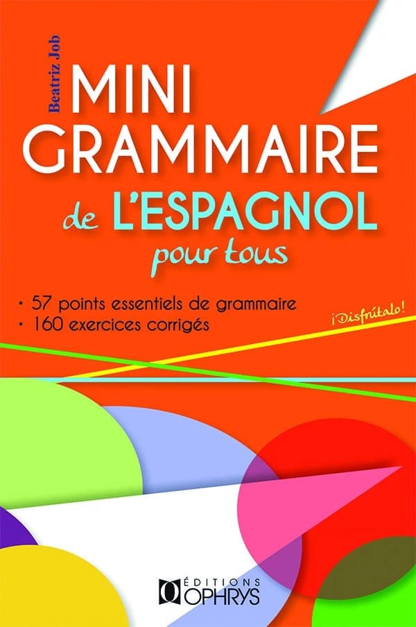 Mini grammaire de l'espagnol pour tous
