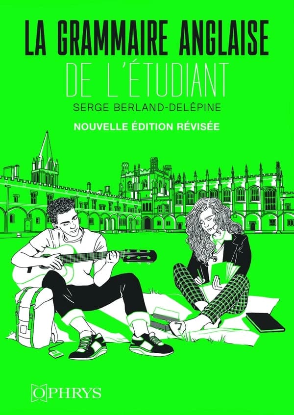 Grammaire anglaise de l'étudiant (Éd. révisée) Serge Berland-Delépine,... ; avec la collaboration de R. Butler,...