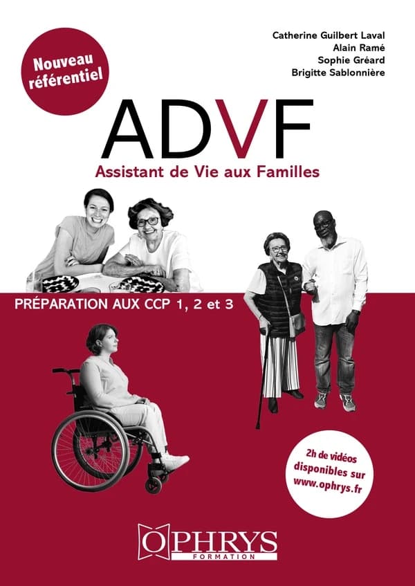 ADVF, assistant de vie aux familles : préparation aux CCP 1, 2 et 3 : nouveau référentiel