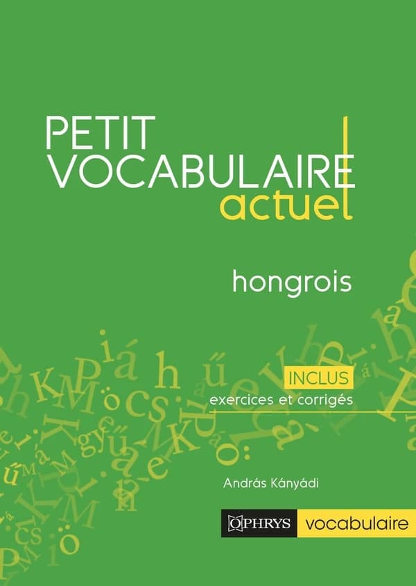 Petit vocabulaire actuel : hongrois
