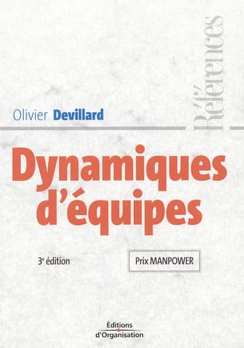 Dynamiques d'équipes (3e éd.) Olivier Devillard