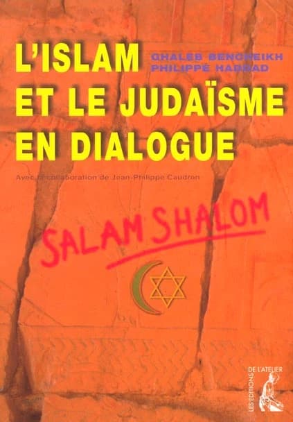 L'islam et le judaïsme en dialogue : Salam Shalom