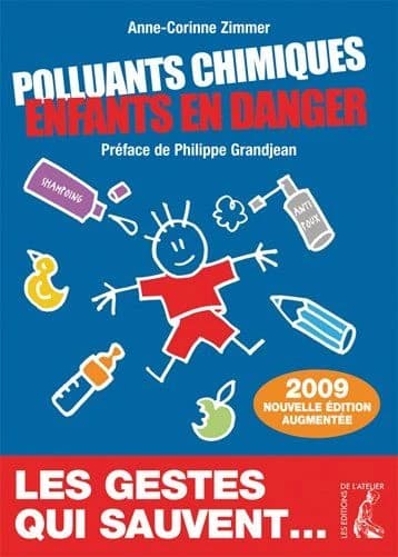 Polluants chimiques, enfants en danger (édition 2009)