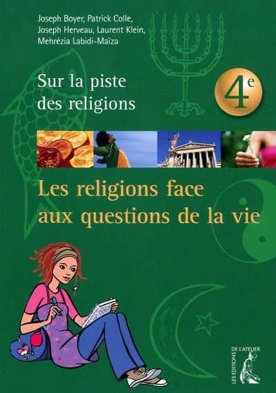 Les religions face aux questions de la vie ; 4ème jeune