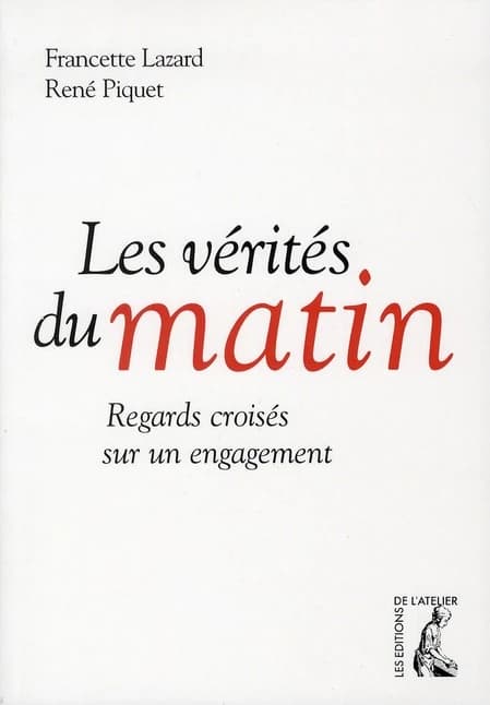 Les vérités du matin : regards croisés sur un engagement