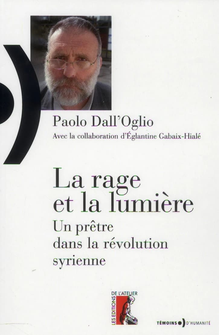 La rage et la lumière : un prêtre dans la révolution syrienne