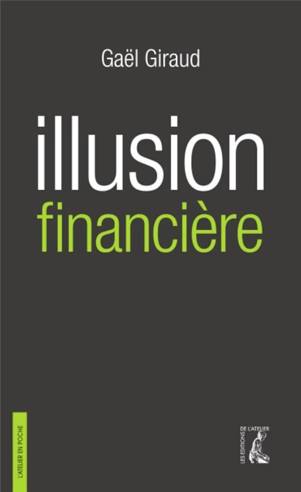 Illusion financière : des subprimes à la transition écologique
