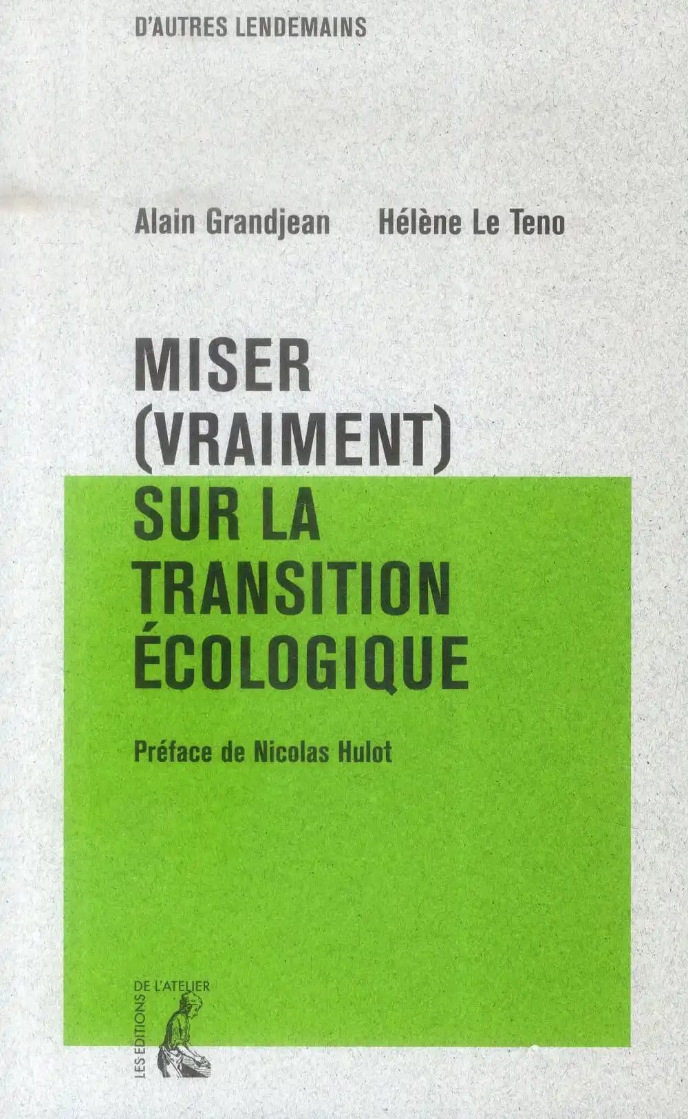 Miser (vraiment) sur la transition écologique