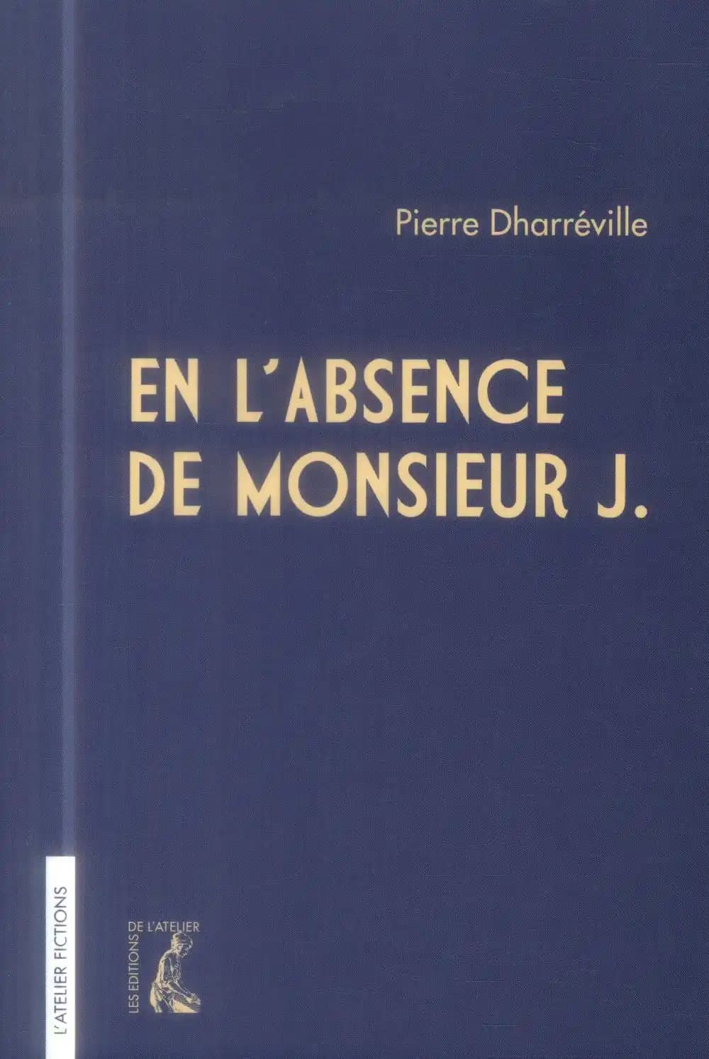 En l'absence de monsieur J. : roman