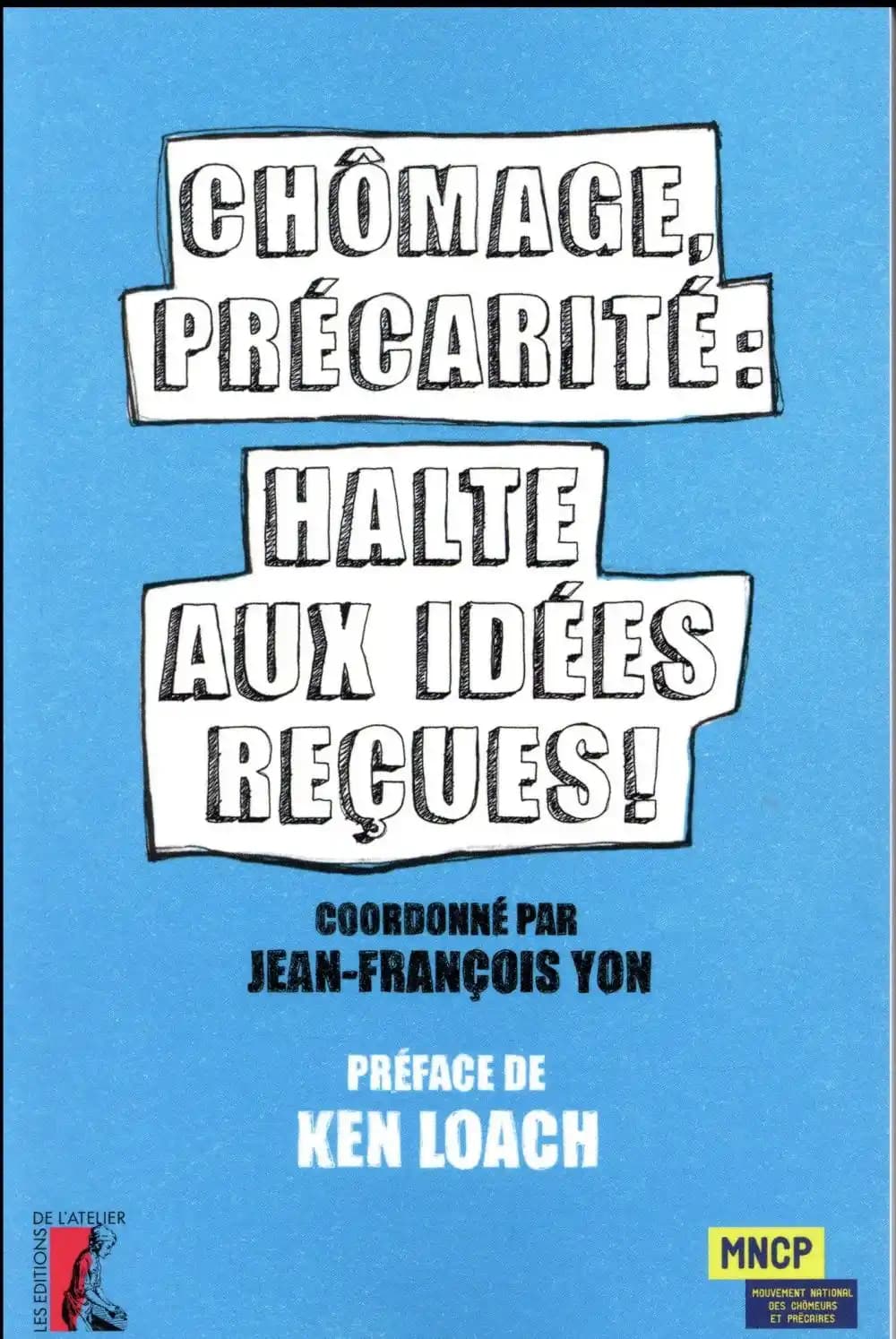 Chômage, précarité, halte aux idées reçues !