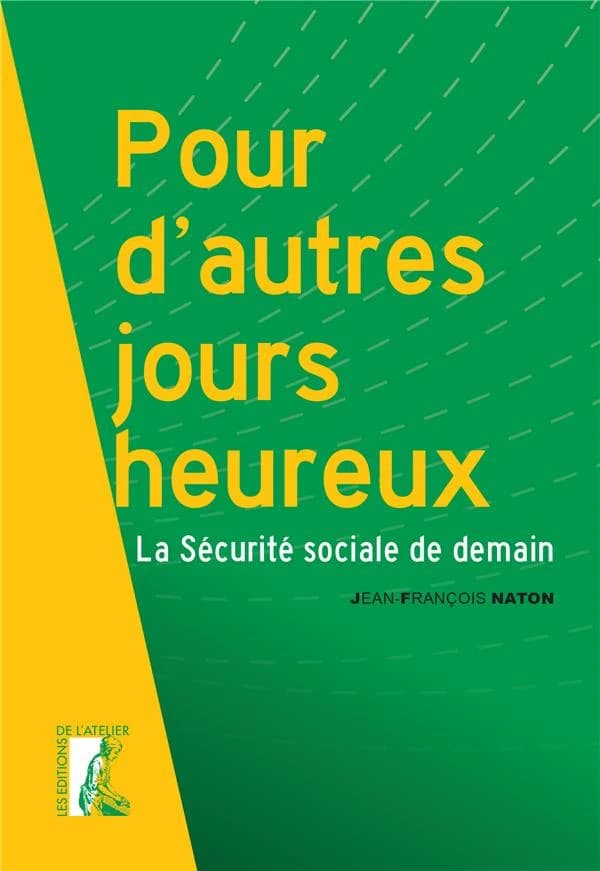 Pour d'autres jours heureux : la sécurité sociale de demain