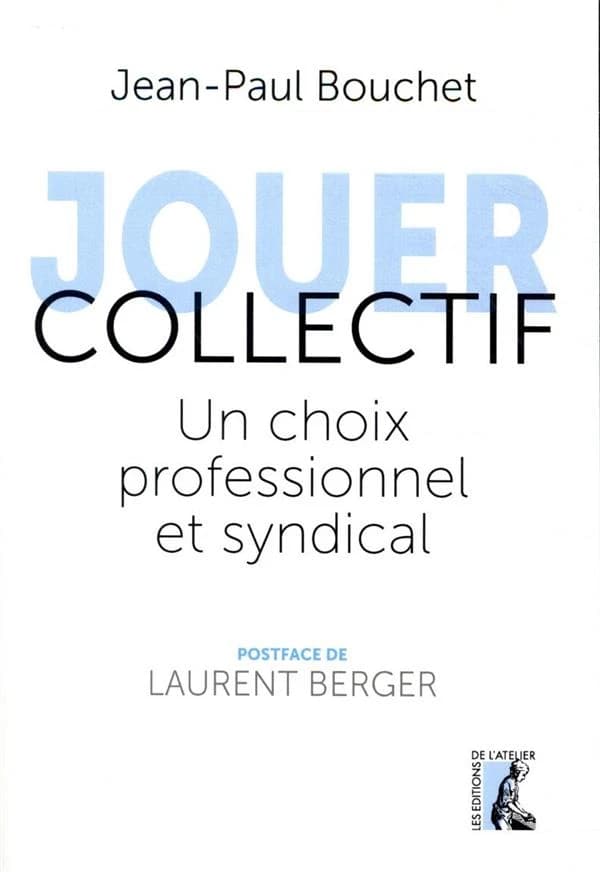 Jouer collectif : un choix professionnel et syndical
