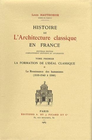 HISTOIRE DE L'ARCHITECTURE CLASSIQUE EN FRANCE T1 N°2 (PICARD ARCHITECTURE)