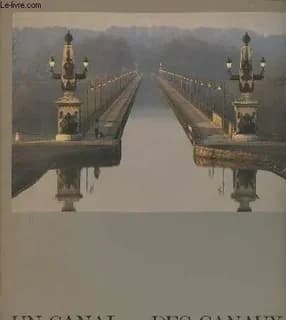 Un Canal, des canaux : exposition présentée à Paris du 7 mars au 8 juin 1986 dans le cadre de la Conciergerie