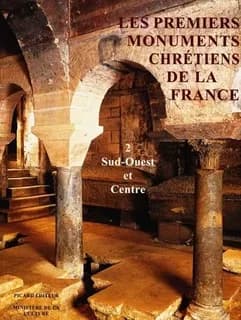 Les premiers monuments chrétiens de la France. 2, Sud-Ouest et Centre