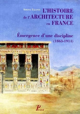 L'histoire de l'architecture en France : émergence d'une discipline, 1863-1914