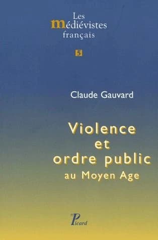 Violence et ordre public au Moyen âge