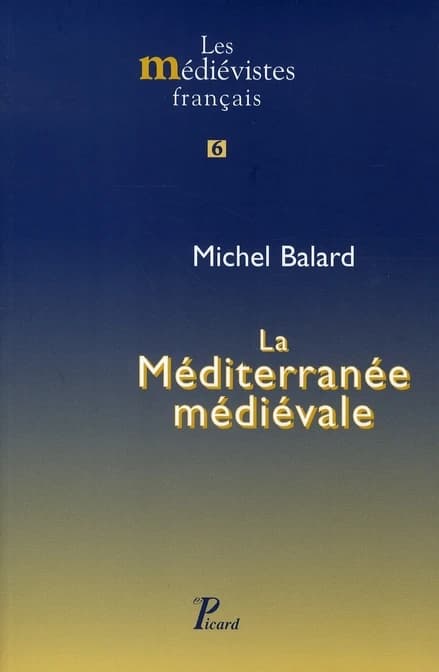 La Méditerranée médiévale : espaces, itinéraires, comptoirs