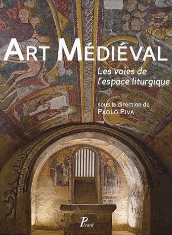 Art médiéval : les voies de l'espace liturgique