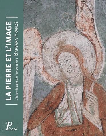 La pierre et l'image : l'église de Saint-Chef-en-Dauphiné
