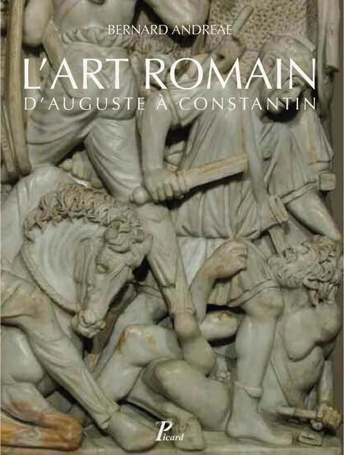 L'art romain d'Auguste à Constantin