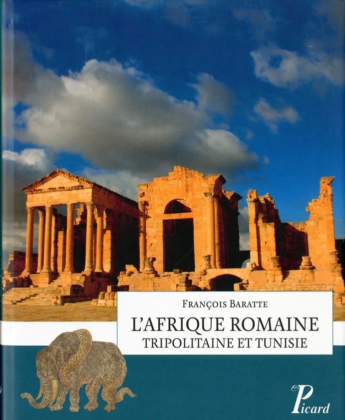 L'Afrique romaine : Tripolitaine et Tunisie