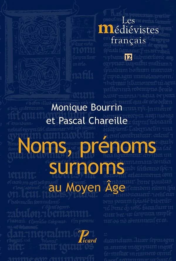 Noms, prénoms, surnoms au Moyen âge