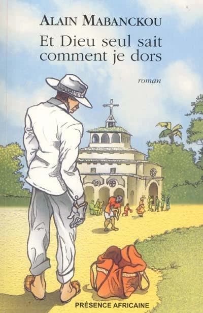 Et Dieu seul sait comment je dors : roman