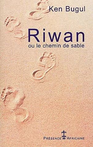 Riwan ou Le chemin de sable : roman