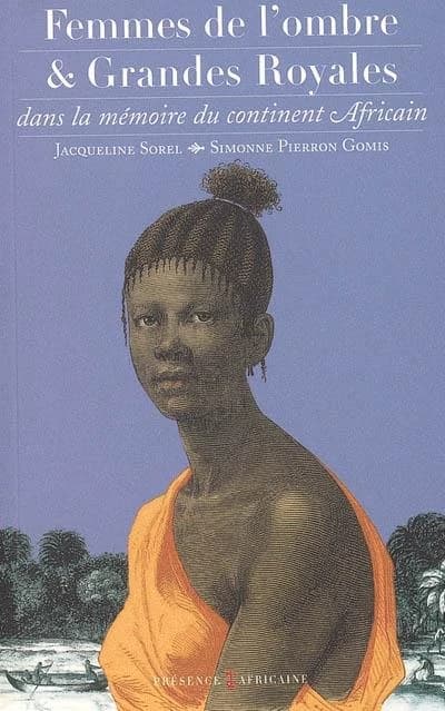 Femmes de l'ombre et grandes royales