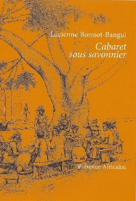 Cabaret sous savonnier : roman