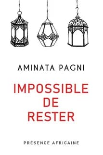 Impossible de rester : roman