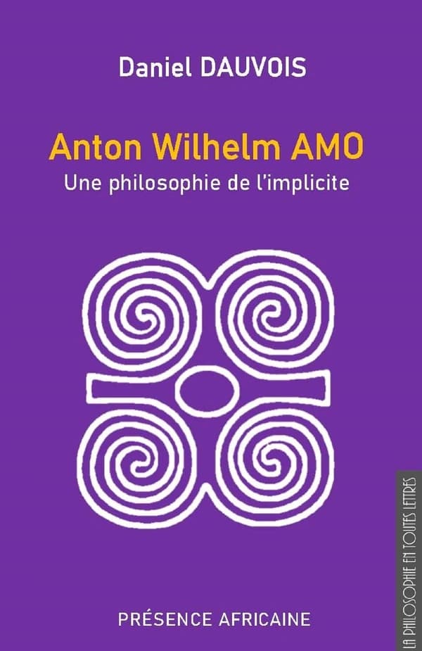 Anton Wilhelm Amo : une philosophie de l'implicite