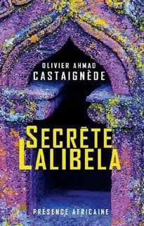 Secrète Lalibela : roman