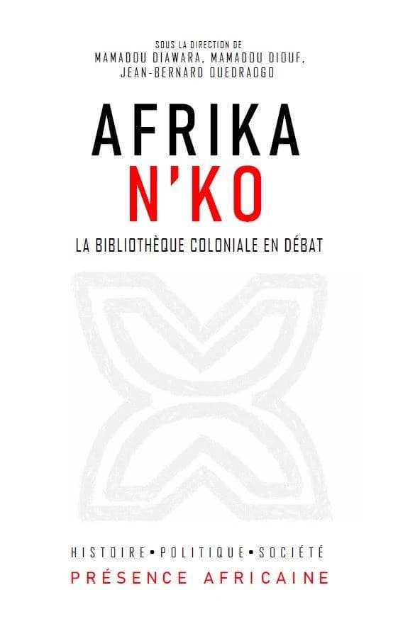 Afrika n'ko : la bibliothèque coloniale en débat