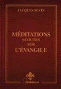 Méditations scoutes sur l'Évangile