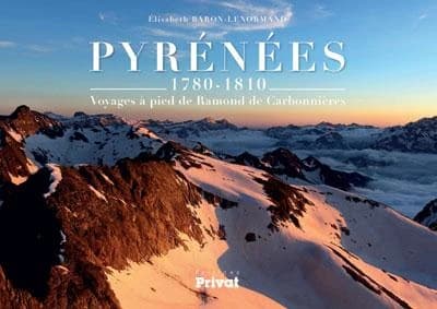 Pyrénées : dessins et croquis d'un savant voyageur, 1780-1810 : voyages à pied de Ramond de Carbonnières