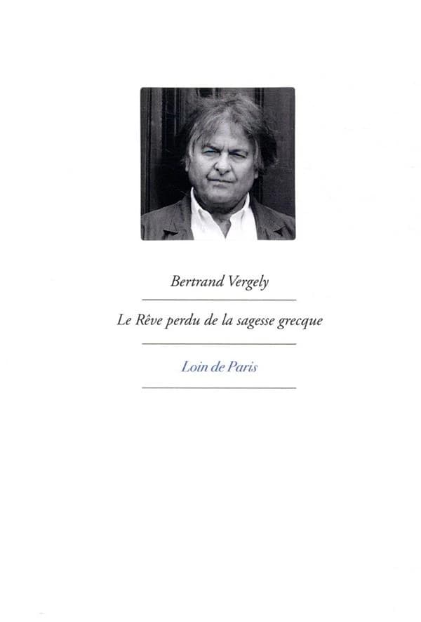 Le rêve perdu de la sagesse grecque